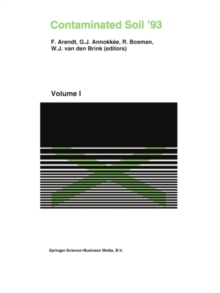 Contaminated Soil'93 : Fourth International KfK/TNO Conference on Contaminated Soil 3-7 May 1993, Berlin, Germany