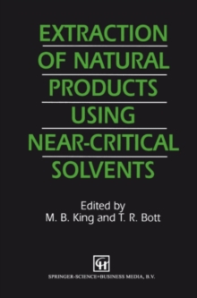 Extraction of Natural Products Using Near-Critical Solvents