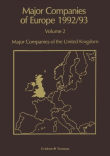 Major Companies of Europe 1992/93 : Volume 2 Major Companies of United Kingdom