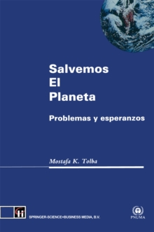 Salvemos El Planeta : Problemas y Esperanzas