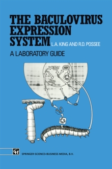 The Baculovirus Expression System : A laboratory guide