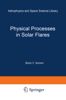 Physical Processes in Solar Flares