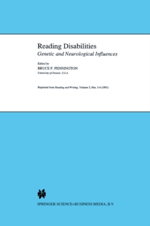 Reading Disabilities : Genetic and Neurological Influences