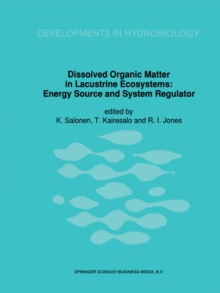 Dissolved Organic Matter in Lacustrine Ecosystems : Energy Source and System Regulator