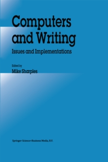 Computers and Writing : Issues and Implementations