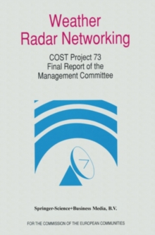 Weather Radar Networking : COST 73 Project / Final Report