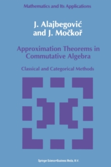 Approximation Theorems in Commutative Algebra : Classical and Categorical Methods