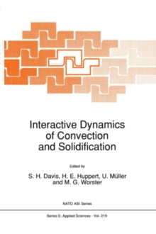 Interactive Dynamics of Convection and Solidification