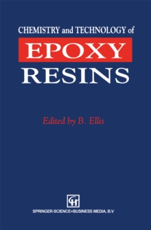 Chemistry and Technology of Epoxy Resins