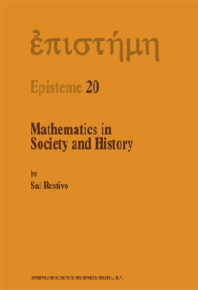 Mathematics in Society and History : Sociological Inquiries