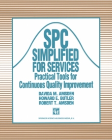 SPC Simplified for Services : Practical tools for continuous quality improvement