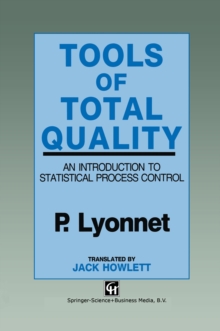 Tools of Total Quality : An introduction to statistical process control