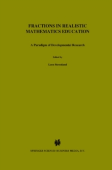 Fractions in Realistic Mathematics Education : A Paradigm of Developmental Research