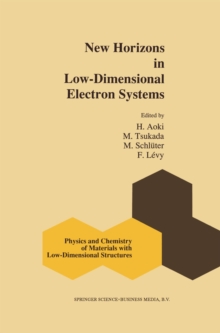 New Horizons in Low-Dimensional Electron Systems : A Festschrift in Honour of Professor H. Kamimura