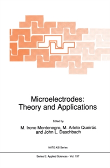 Microelectrodes: Theory and Applications