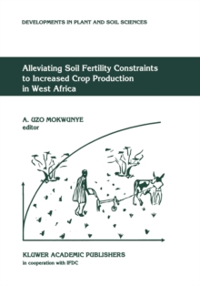 Alleviating Soil Fertility Constraints to Increased Crop Production in West Africa