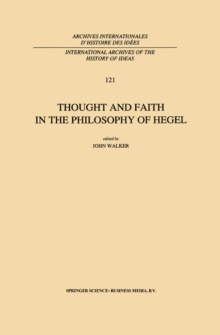 Thought and Faith in the Philosophy of Hegel