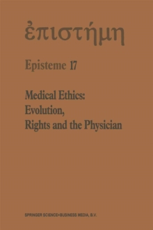 Medical Ethics: Evolution, Rights and the Physician