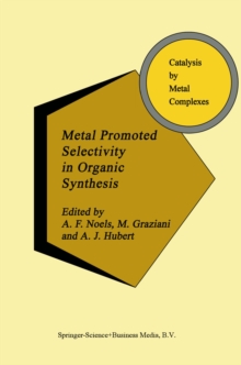 Metal Promoted Selectivity in Organic Synthesis