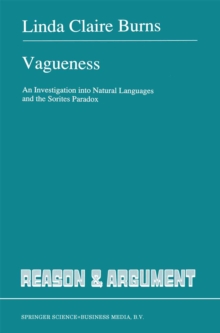 Vagueness : An Investigation into Natural Languages and the Sorites Paradox