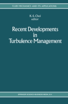 Recent Developments in Turbulence Management