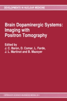 Brain Dopaminergic Systems: Imaging with Positron Tomography