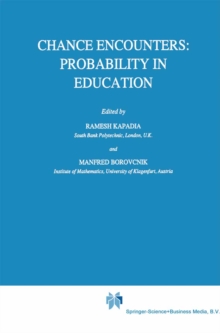 Chance Encounters: Probability in Education