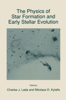 The Physics of Star Formation and Early Stellar Evolution