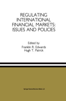 Regulating International Financial Markets: Issues and Policies