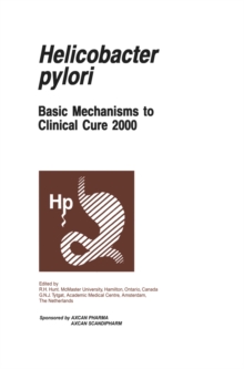 Helicobacter pylori : Basic Mechanisms to Clinical Cure 2000