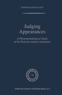 Judging Appearances : A Phenomenological Study of the Kantian sensus communis