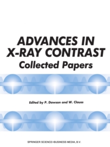 Advances in X-Ray Contrast : Collected Papers