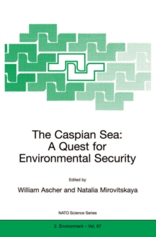 The Caspian Sea : A Quest for Environmental Security