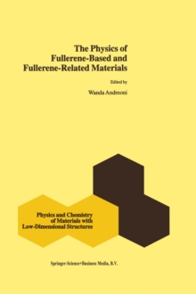 The Physics of Fullerene-Based and Fullerene-Related Materials