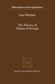 The Theory of Classes of Groups