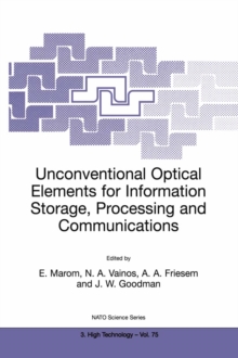 Unconventional Optical Elements for Information Storage, Processing and Communications