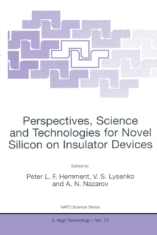 Perspectives, Science and Technologies for Novel Silicon on Insulator Devices