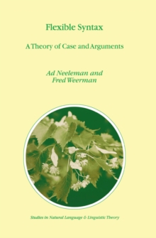 Flexible Syntax : A Theory of Case and Arguments