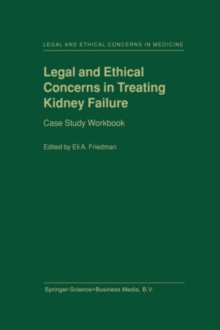 Legal and Ethical Concerns in Treating Kidney Failure : Case Study Workbook