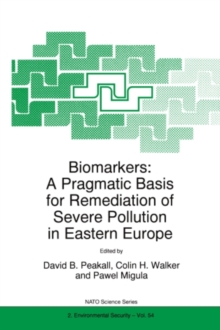 Biomarkers: A Pragmatic Basis for Remediation of Severe Pollution in Eastern Europe