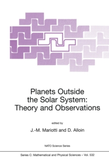 Planets Outside the Solar System: Theory and Observations