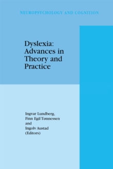 Dyslexia: Advances in Theory and Practice