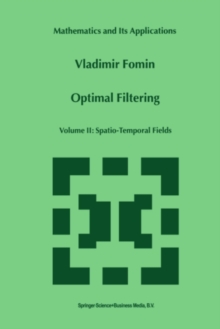 Optimal Filtering : Volume II: Spatio-Temporal Fields