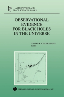 Observational Evidence for Black Holes in the Universe : Proceedings of a Conference held in Calcutta, India, January 10-17, 1998