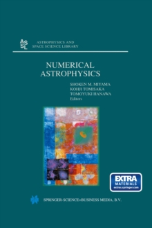 Numerical Astrophysics : Proceedings of the International Conference on Numerical Astrophysics 1998 (NAP98), held at the National Olympic Memorial Youth Center, Tokyo, Japan, March 10-13, 1998