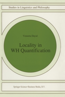 Locality in WH Quantification : Questions and Relative Clauses in Hindi