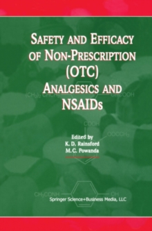 Safety and Efficacy of Non-Prescription (OTC) Analgesics and NSAIDs : Proceedings of the International Conference held at The South San Francisco Conference Center, San Francisco, CA, USA on Monday 17