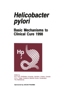 Helicobacter pylori : Basic Mechanisms to Clinical Cure 1998