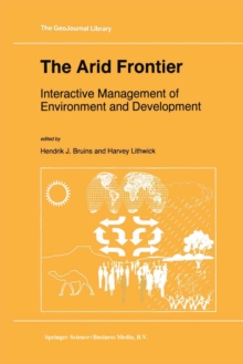 The Arid Frontier : Interactive Management of Environment and Development