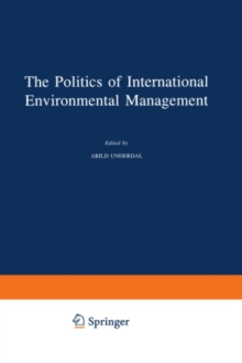 The Politics of International Environmental Management